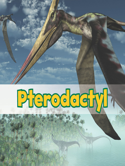 Title details for Pterodactyl by Daniel Nunn - Available